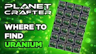 Planet Crafter | Where to Find Uranium (Uranium Cave Location)