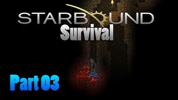 Starbound 1.0 - The Planet Core! - Part #03 (Full Release)