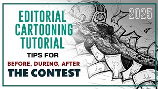EDITORIAL CARTOONING TUTORIAL: Tips For BEFORE, DURING, AFTER The Contest| 2025 screenshot 1