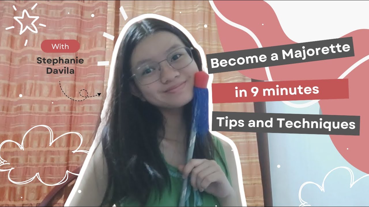 Become a Majorette | Tips and Twirling Techniques Tutorial for Beginners