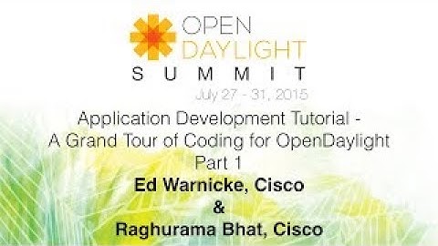 Application Development Tutorial A Grand Tour of Coding for OpenDaylight Part 1