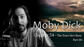 Moby Dick // Chapter 54 "The Town Ho's Story" // Part 06 // a chapter a day audiobook