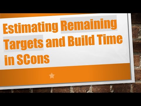 Estimating Remaining Targets and Build Time in SCons