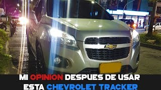 Mi OPINIÓN luego de usar ESTA Chevrolet TRACKER AUTOMATICA