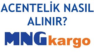 Mng Kargo Acentelik Nasıl Alınır?
