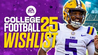 EA Sports College Football 25 Wishlist | Top 10 Things I Want to See