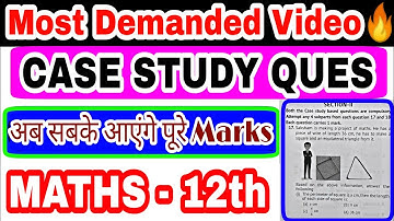 Highly Demanded Video🔥 Case Study Based Questions Class-12th Maths Full Practice Board 2021