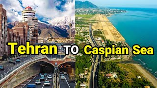 IRAN  Driving Tehran To Caspian Sea | Amazing Road ایران