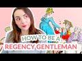 How to be a True Regency Era Gentleman // Mr. Darcy&#39;s Story Arc &amp; Jane Austen Analysis