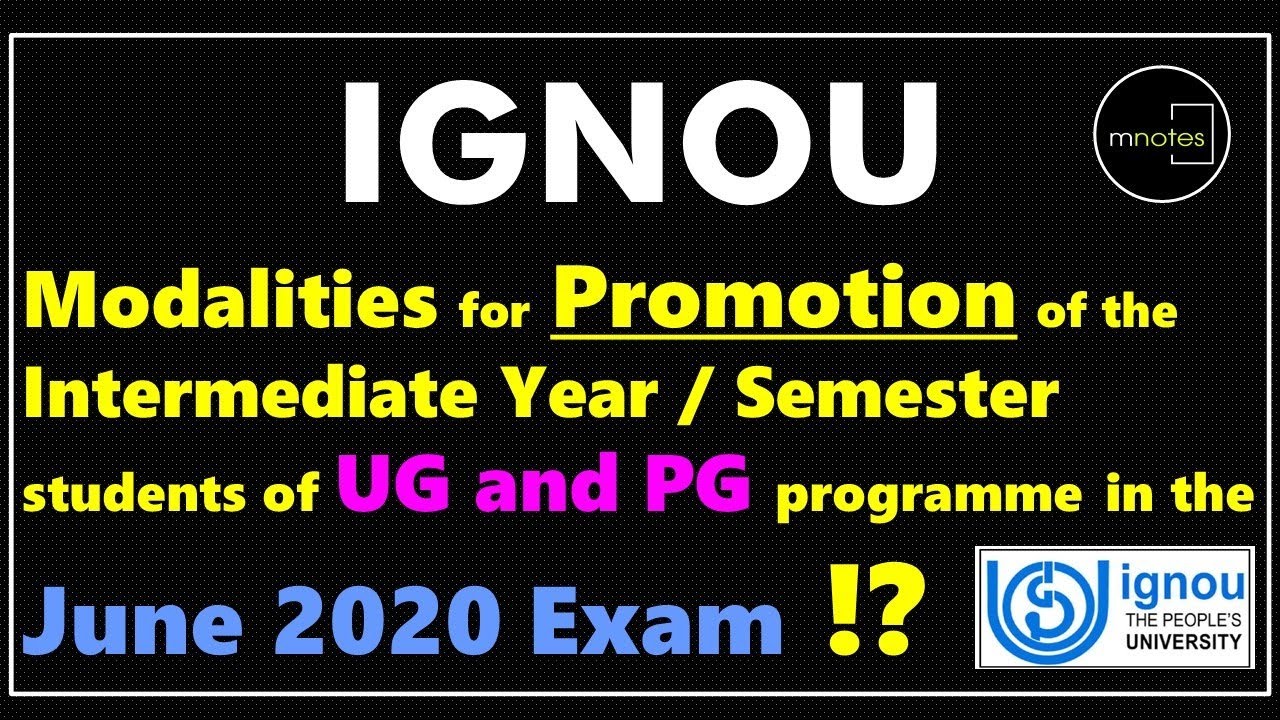 IGNOU Promotion for June 2020 Exams - Modalities