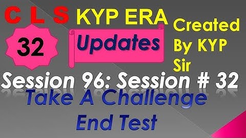 SESSION 96 : SESSION #32 BS- CLS , GRAMMER AND TRANSLATION. END TEST, END TEST