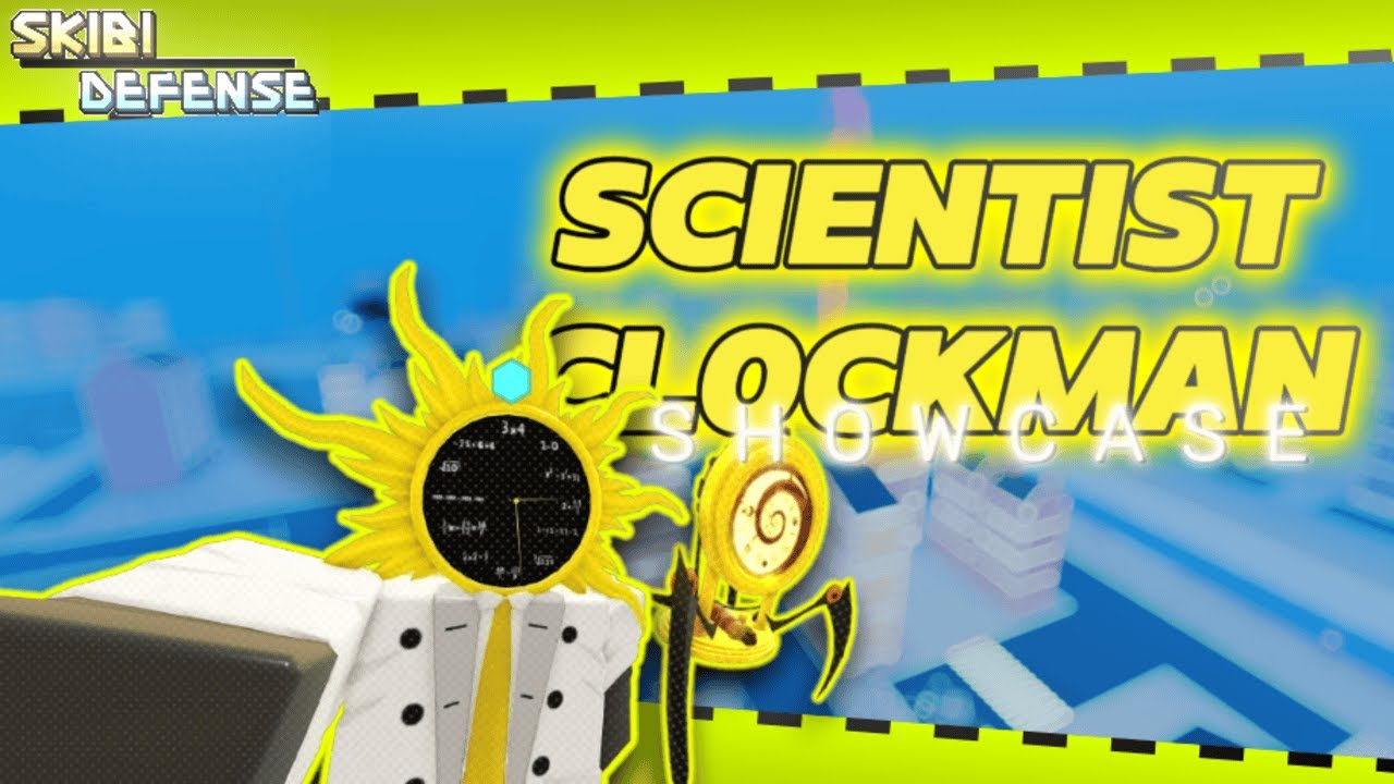 •〔Skibi Defense 3.987〕• SCIENTIST CLOCKMAN SHOWCASE!1