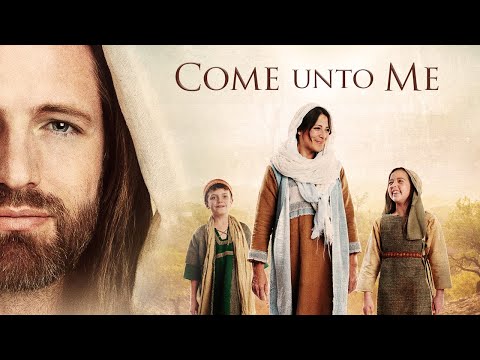 Come Unto Me | Moving and Inspirational Free Christian Movie For  The Entire Family