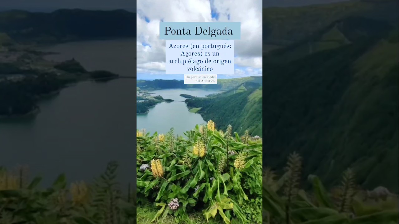 Punta Delgada, Islas Azores.