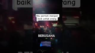 aku pernah menjadi baik untuk orang lain #shorts #shortvideo #baik