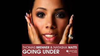 Thomas Brenner feat. Natasha Watts - Going Under (Original Mix)