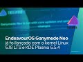 EndeavourOS Ganymede Neo já foi lançado com o kernel Linux 6.18 LTS e KDE Plasma 6.5.4