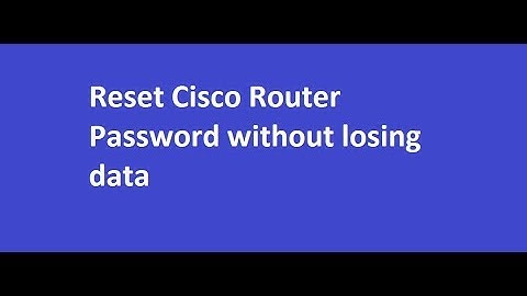 RESET CISCO ROUTER PASSWORD WITHOUT LOST CONFIG