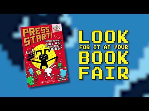 Press Start!: Super Rabbit Boy vs. Super Rabbit Boss! by Thomas Flintham