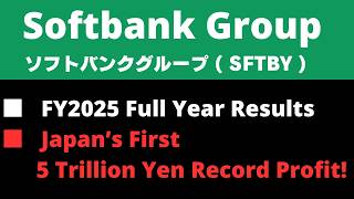 《 JAPANESE STOCK 》SoftBank Group FY2025 Full Year Results