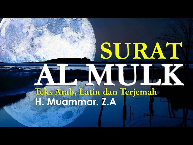 Surat Al Mulk Arab, Latin dan Terjemahan - H Muammar ZA class=