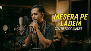 Pop Karo Paling Mantap | MESERA PE LADEM | Cover RODA KASET