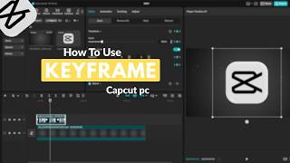 How To Use Keyframe In Capcut Pc 2026 ll How To Add Keyframe Capcut Pc