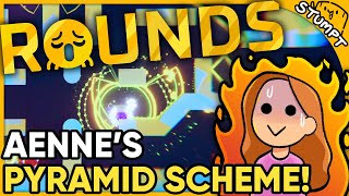 Aenne's Pyramid Scheme! - Rounds