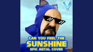 Can You Feel the Sunshine
