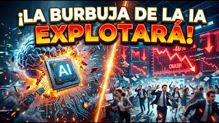 La Burbuja de la INTELIGENCIA ARTIFICIAL puede explotar! 📉💥El Impacto de la Crisis en TUS AHORROS😱😱😱