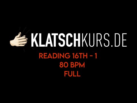 Reading 16th 1, 80bpm, Full - Klatschkurs - Rhythm Reading - by Kristof Hinz