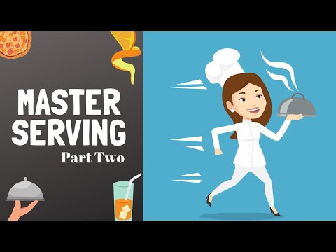 How to be a good server at a restaurant, part two