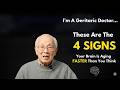 "I'm A Geriatric Doctor... These Are The 4 Signs Your Brain Is Aging Faster Than You Think"