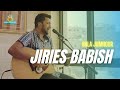 Jeries Babish Bala Jumhour Music Session جريس بابيش بلا جمهور 