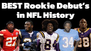 BEST Rookie Debut’s in NFL History