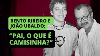 João Ubaldo Ribeiro E A Formação Do Filho Bento Ribeiro