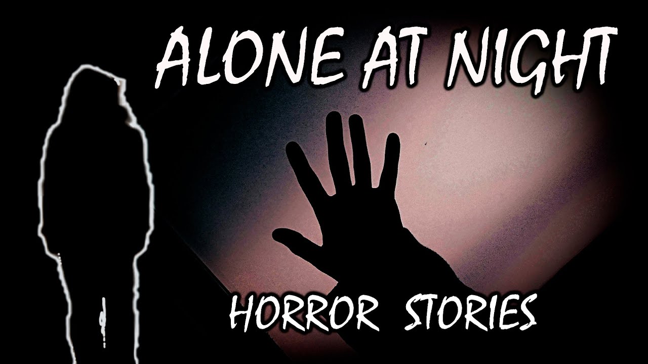 3 Creepy TRUE Alone at Night Horror Stories