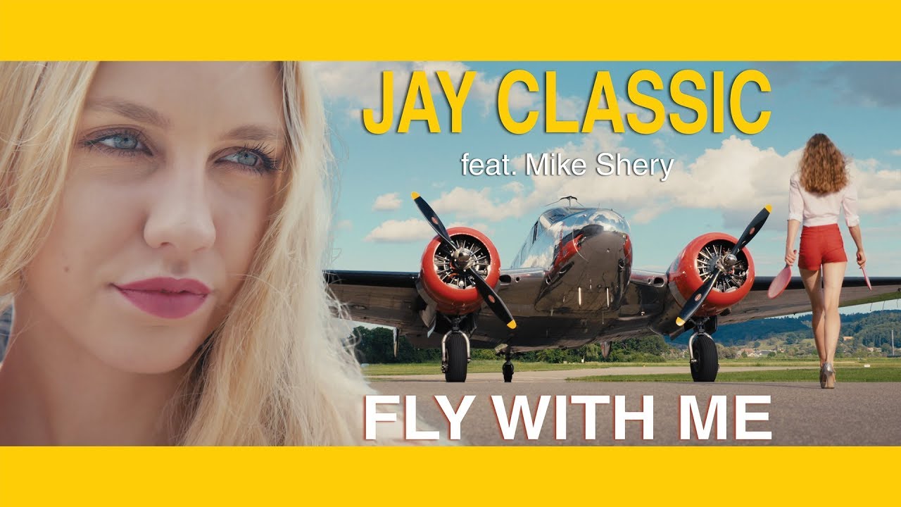 Jay Classic - FLY WITH ME feat. Mike Shery [OFFICIAL VIDEO]