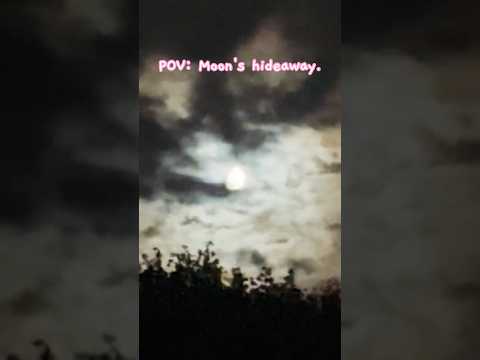 POV: Moon's hideaway. #trending #shorts #subscribe #share #fyp #moon #clouds #night #clips #edit