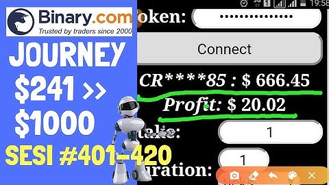 JOURNEY $241 TO $1000 SESI #401-420. BINARY.COM AUTO TRADING BOT TRICK