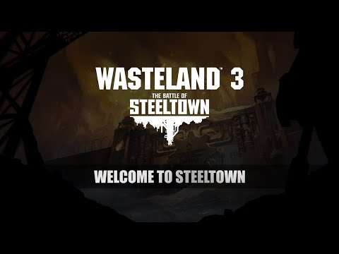 Wasteland 3 - Welcome to Steeltown [NA]