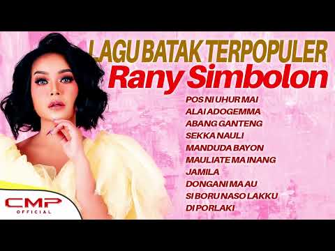 LAGU BATAK TERPOPULER Rany Simbolon | Pos Ni Uhur Mai, Alai Adogemma, Abang Ganteng