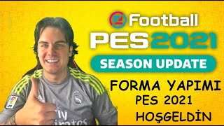 PES 2021 FORMA NASIL YAPILIR ? PES FORMA NASIL YAPILIR ?