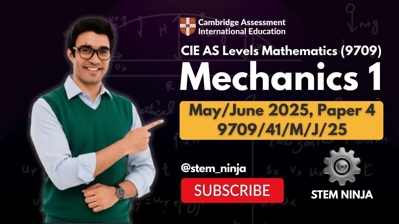 CIE AS Level Mathematics 9709 | Paper 4 May/June 2025 | Full Exam Walkthrough | 9709/41/M/J/25