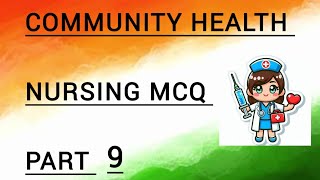 Community health nursing MCQ part 9 CINDERELLA NURSING CLASSES (CNC)