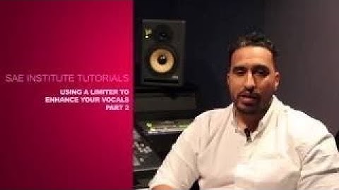 How To: Use a Limiter to Enhance Vocals (Part 1) // SAE Institute