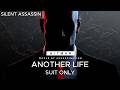 Hitman World of Assassination - Another Life - Suit only - Silent Assassin - (No commentry)