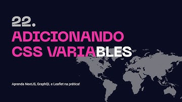 22. Adicionando CSS Variables - Aprenda NextJS, GraphQL na prática!
