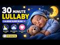 Instant Baby Sleep 😴 30 Min Soothing Lullaby 🌙 Peaceful Bedtime Music