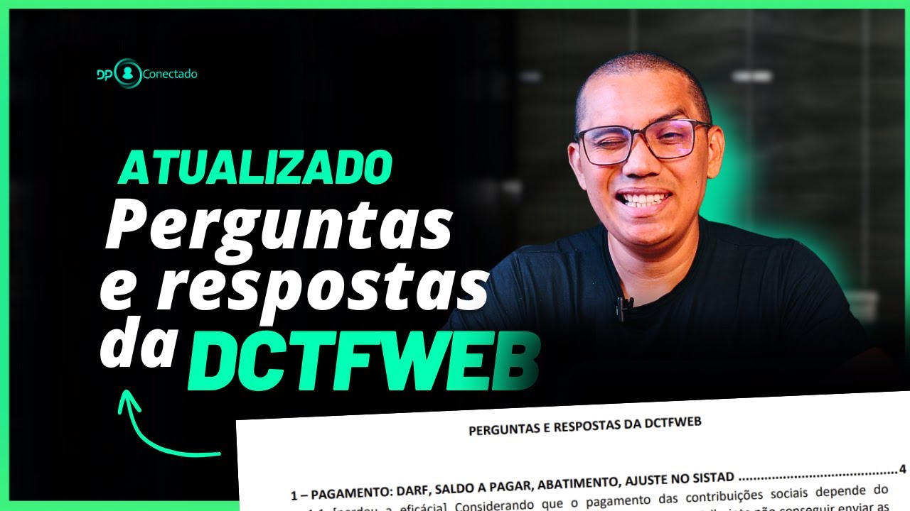 ATUALIZADO O PERGUNTAS E RESPOSTAS DA DCTFWEB- FEV/2025 - YouTube